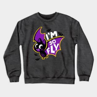 I’m so Fly Crewneck Sweatshirt